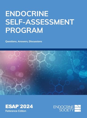 Endocrine Self-Assessment Program Questions, Answers, and Discussions (ESAP 2024) von Endocrine Society
