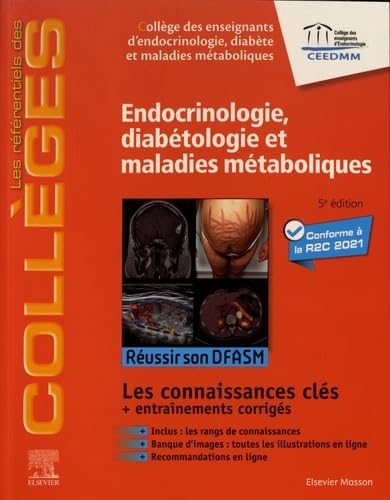 Endocrinologie, diabétologie et maladies métaboliques: Réussir son DFASM - Connaissances clés Endocrinologie, diabétologie et maladies métaboliques: Réussir son DFASM - Connaissances clés