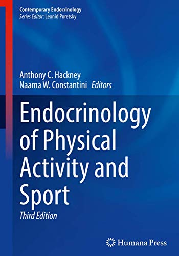 Endocrinology of Physical Activity and Sport (Contemporary Endocrinology)