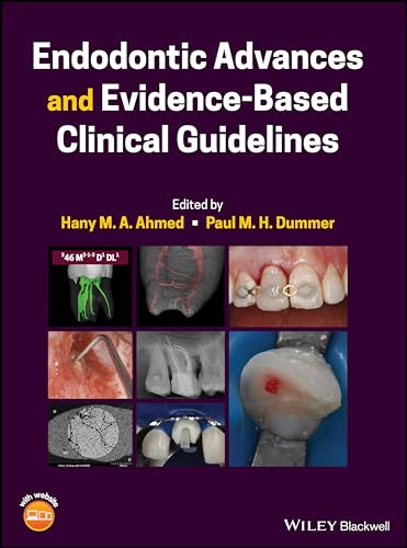 Endodontic Advances and Evidence-Based Clinical Guidelines: new perspectives and evidence–based clinical guidelines