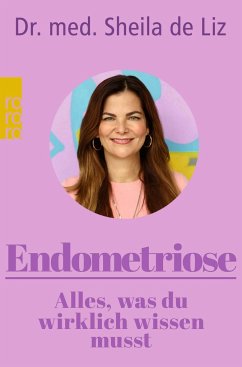 Endometriose - Alles, was du wirklich wissen musst von Rowohlt TB.