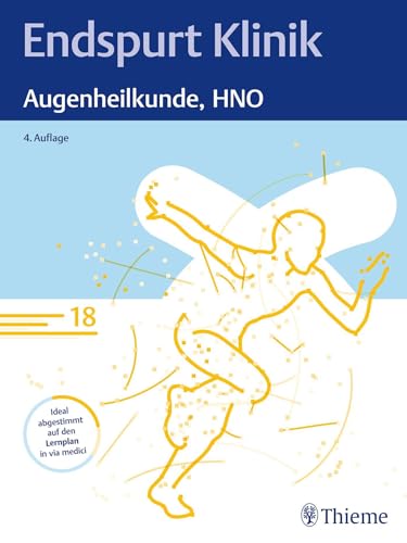 Endspurt Klinik: Augenheilkunde, HNO: Skript 18