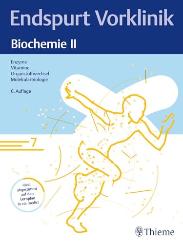 Endspurt Vorklinik: Biochemie II