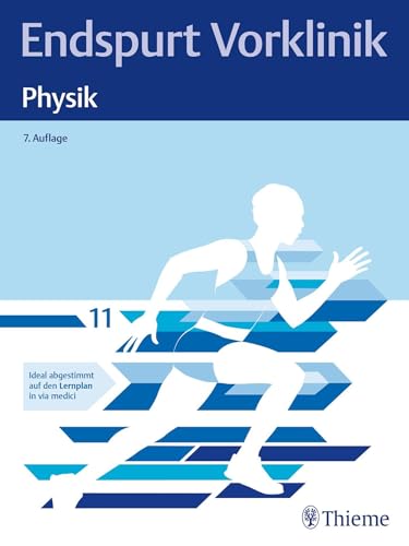 Endspurt Vorklinik: Physik: Skript 11 von Thieme