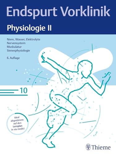 Endspurt Vorklinik: Physiologie II