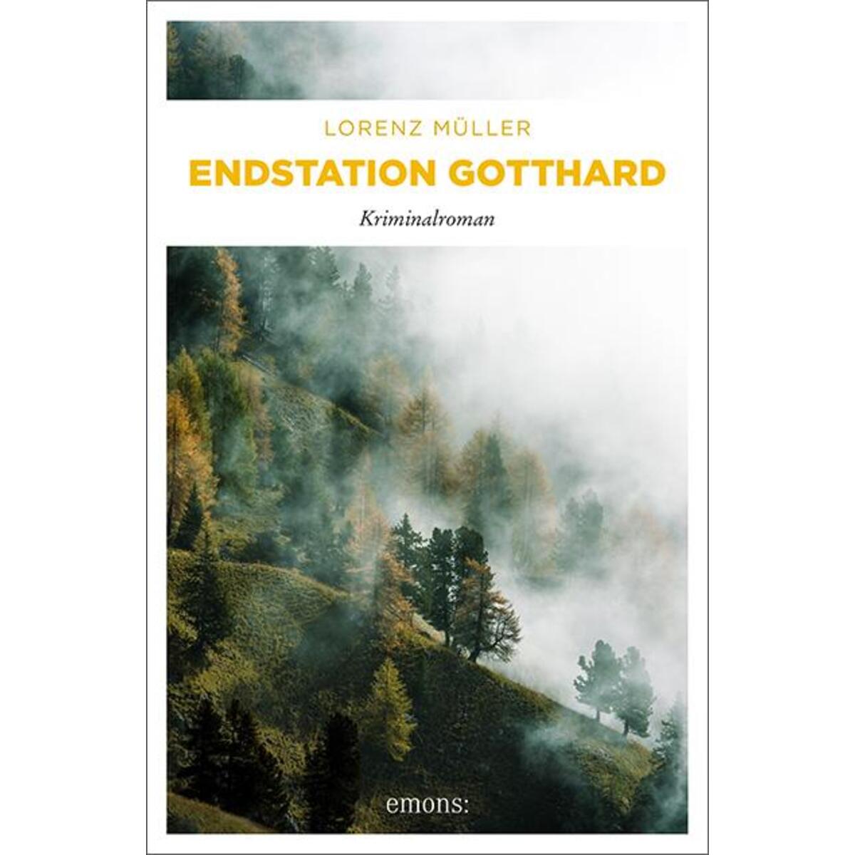 Endstation Gotthard von Emons Verlag