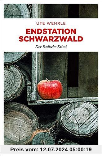 Endstation Schwarzwald: Der Badische Krimi