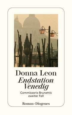 Endstation Venedig / Commissario Brunetti Bd.2 von Diogenes