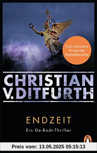 Endzeit: Ein De-Bodt-Thriller. Das explosive Finale der Bestsellerreihe (Kommissar de Bodt ermittelt, Band 7)