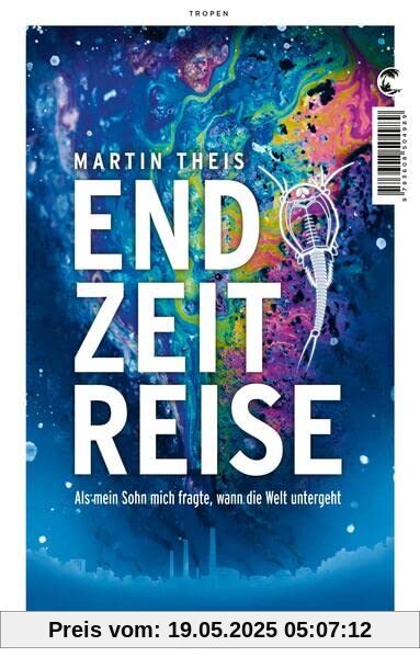 Endzeitreise: Als mein Sohn mich fragte, wann die Welt untergeht Endzeitreise: Als mein Sohn mich fragte, wann die Welt untergeht