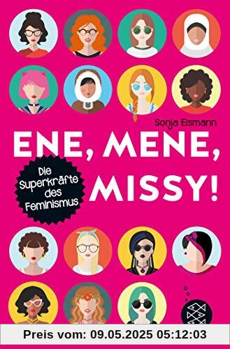 Ene, mene, Missy. Die Superkräfte des Feminismus
