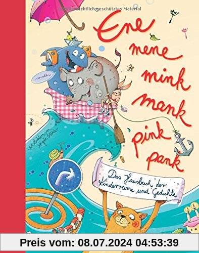 Ene mene mink mank pink pank: Das Hausbuch der Kinderreime und Gedichte