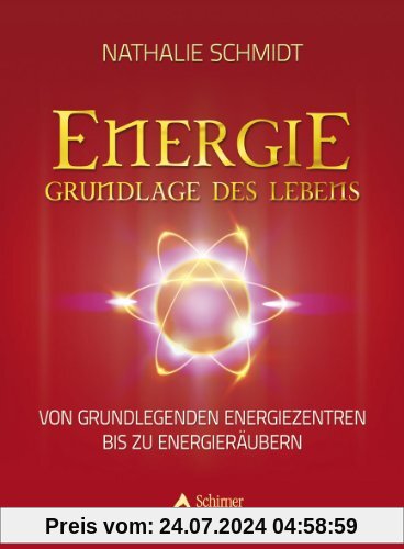 Energie - Grundlage des Lebens - Von grundlegenden Energiezentren bis zu Energieräubern