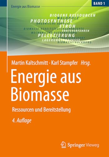 Energie aus Biomasse: Ressourcen und Bereitstellung