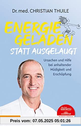 Energiegeladen statt ausgelaugt: Ursachen und Hilfe bei anhaltender Müdigkeit und Erschöpfung