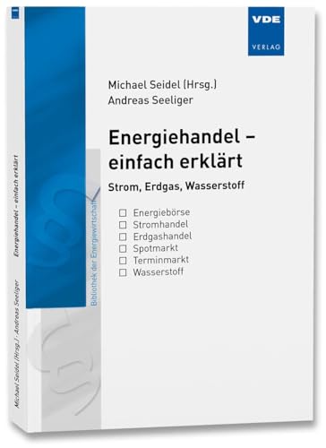 Energiehandel - einfach erklärt: Strom, Erdgas, Wasserstoff (Bibliothek der Energiewirtschaft) von Vde Verlag GmbH