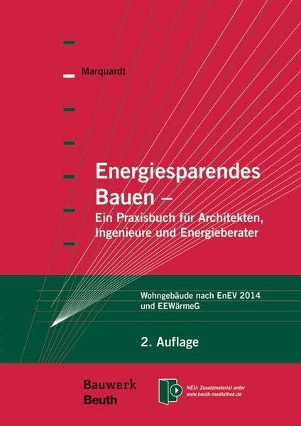 Energiesparendes Bauen: Ein Praxisbuch für Architekten, Ingenieure und Energieberater Wohngebä...
