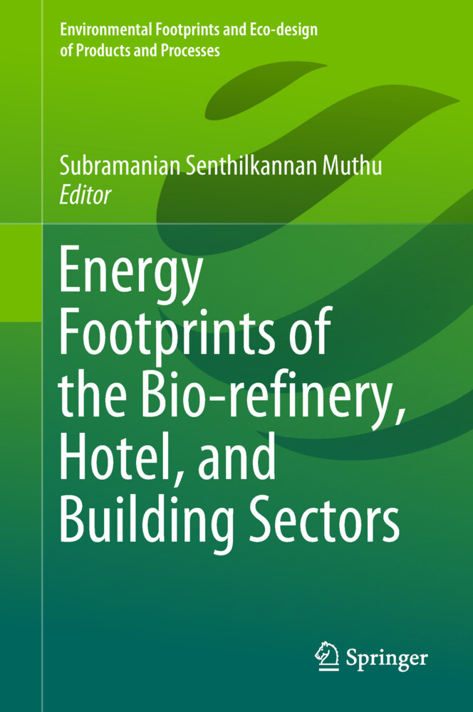 Energy Footprints of the Bio-refinery Hotel and Building Sectors von Springer Nature Singapore