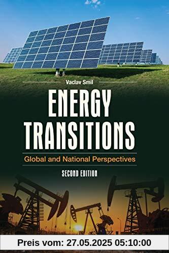 Energy Transitions: Global and National Perspectives Energy Transitions: Global and National Perspectives