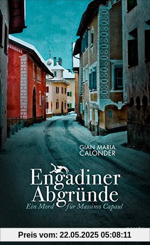 Engadiner Abgründe: Ein Mord für Massimo Capaul