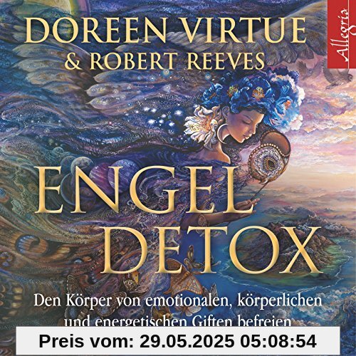 Engel Detox: Den Körper von emotionalen, körperlichen und energetischen Giften befreien: 2 CDs Engel Detox: Den Körper von emotionalen, körperlichen und energetischen Giften befreien: 2 CDs