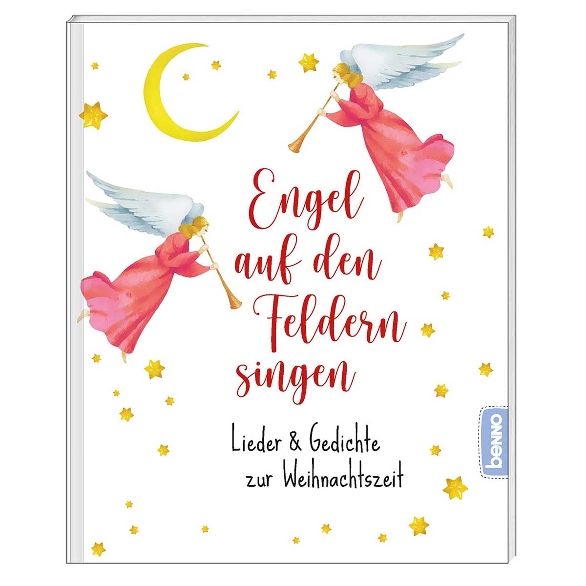Engel auf den Feldern singen Engel auf den Feldern singen von St. Benno Verlag