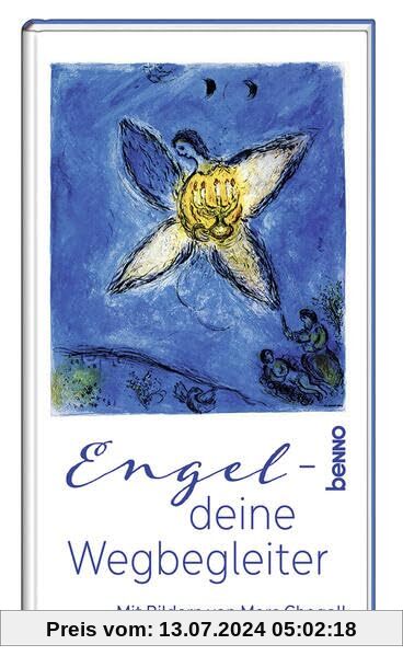 Engel – deine Wegbegleiter: Mit Bildern von Marc Chagall