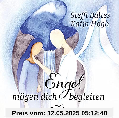 Engel mögen dich begleiten Engel mögen dich begleiten