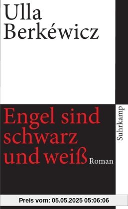 Engel sind schwarz und weiß: Roman (suhrkamp taschenbuch)