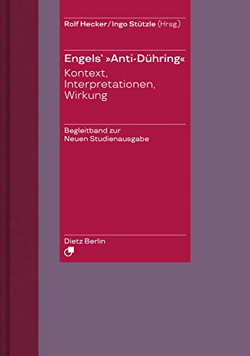 Engels' "Anti-Dühring": Kontext, Interpretationen, Wirkung