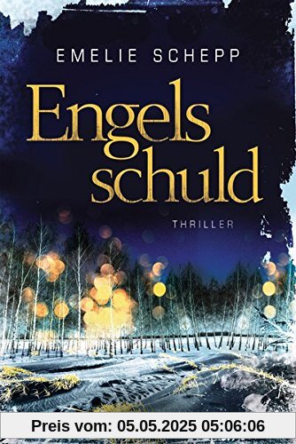 Engelsschuld: Thriller (Jana Berzelius, Band 3)