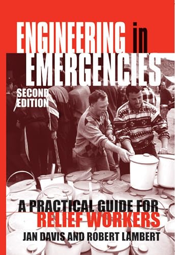 Engineering in Emergencies: A practical guide for relief workers Engineering in Emergencies: A practical guide for relief workers