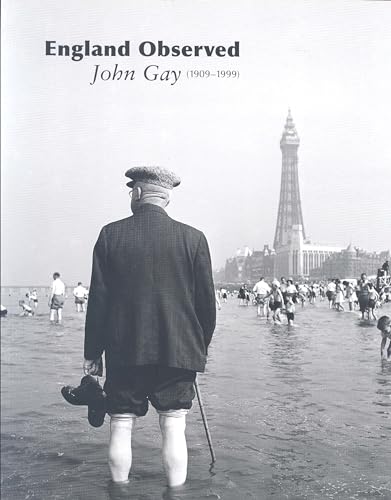 England Observed: John Gay 1909-1999 (English Heritage)