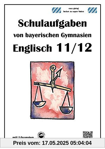 Englisch 11/12 Schulaufgaben von bayerischen Gymnasien mit Lösungen Englisch 11/12 Schulaufgaben von bayerischen Gymnasien mit Lösungen