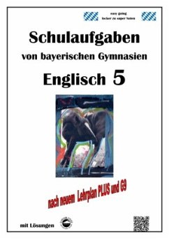 Englisch 5 (Green Line 1) Schulaufgaben von bayerischen Gymnasien mit Lösungen nach LehrplanPlus/G9 von Durchblicker Verlag