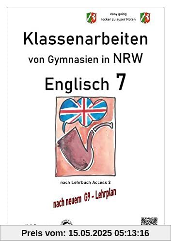 Englisch 7 (English G Access 3), Klassenarbeiten von Gymnasien in NRW mit Lösungen nach G9