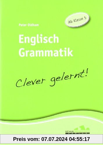 Englisch Grammatik - clever gelernt: Ab Klasse 5