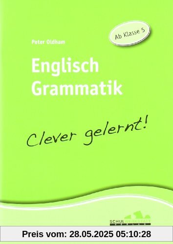 Englisch Grammatik - clever gelernt: Ab Klasse 5