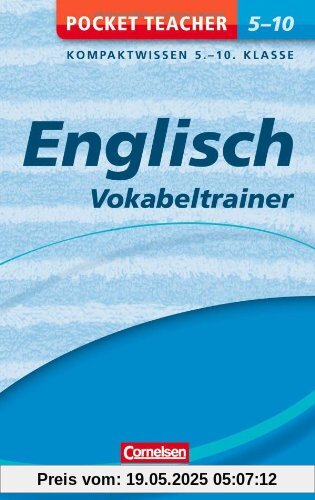 Englisch - Vokabeltrainer 5.-10. Klasse: Kompaktwissen 5.-10. Klasse