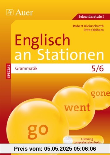 Englisch an Stationen Spezial Grammatik 5/6: Übungsmaterial zu den Kernthemen der Bildungsstandards Klasse 5/6