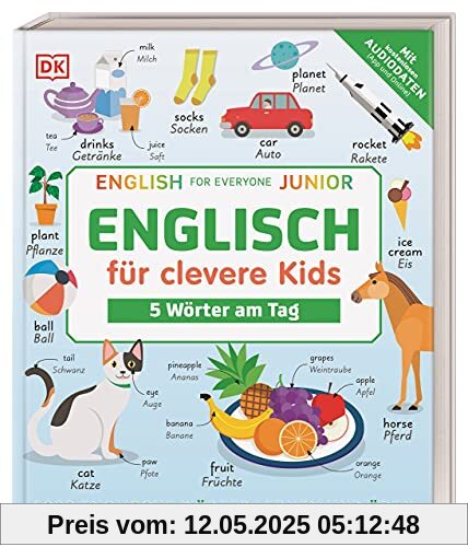 Englisch für clevere Kids - 5 Wörter am Tag: 1000 englische Wörter lernen und üben. Mit kostenlosen Audio-Daten (App und Online)