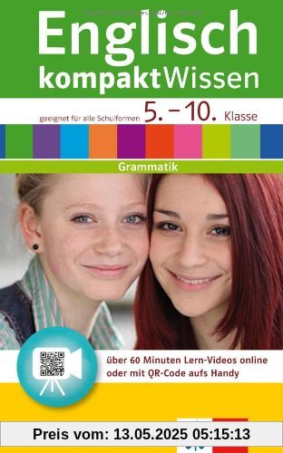 Englisch kompaktWissen 5.-10. Klasse Grammatik: Mit Lern-Videos online