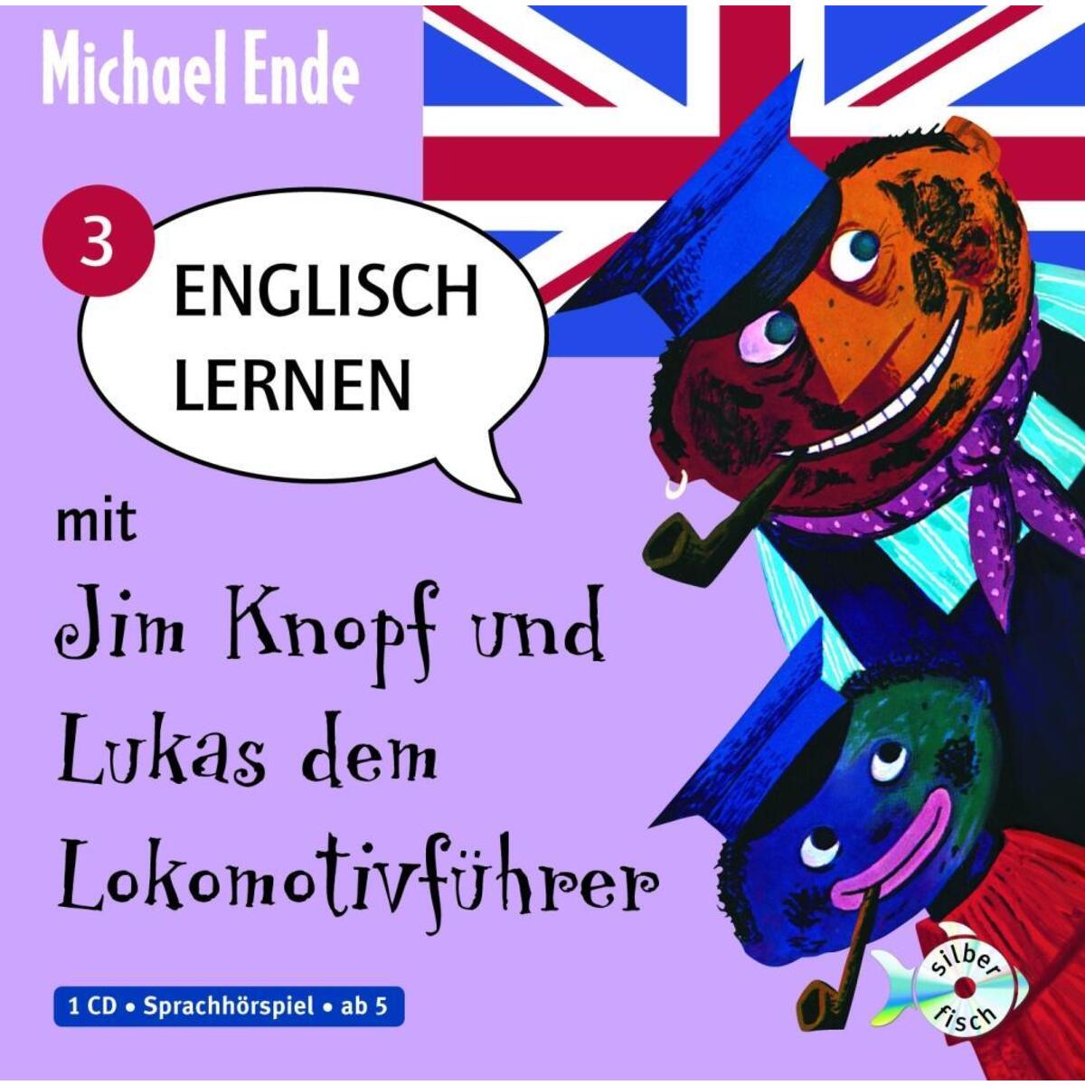 Englisch lernen mit Jim Knopf und Lukas dem Lokomotivführer - Teil 3 Englisch lernen mit Jim Knopf und Lukas dem Lokomotivführer - Teil 3 von Silberfisch