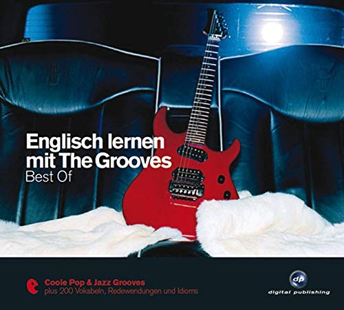 Englisch lernen mit The Grooves: Best of.Coole Pop & Jazz Grooves / Audio-CD mit Booklet (The Grooves digital publishing) von Hueber
