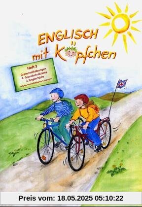 Englisch mit Köpfchen: Grammatikübungen,  4. Grundschuljahr, 2. Englischjahr