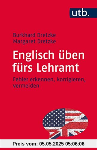 Englisch üben fürs Lehramt: Fehler erkennen, korrigieren, vermeiden