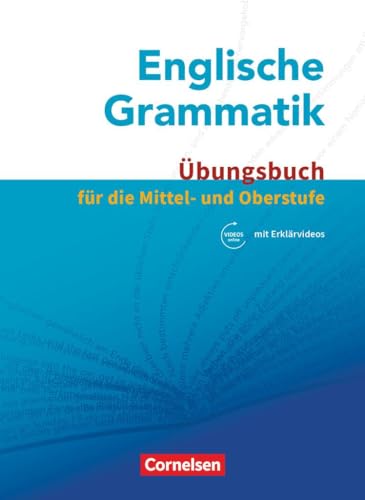 Englische Grammatik - Für die Mittel- und Oberstufe: Übungsbuch