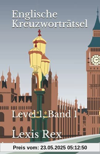 Englische Kreuzworträtsel: Level 1, Band 1