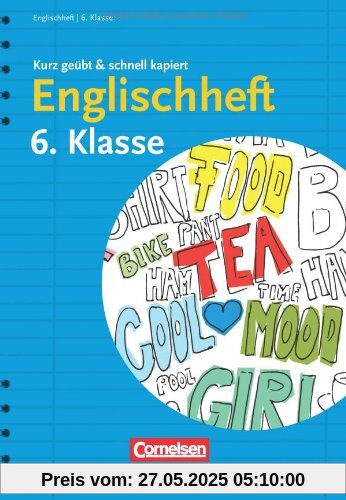 Englischheft 6. Klasse - kurz geübt & schnell kapiert