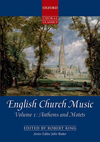 English Church Music: Anthems and Motets (Oxford Choral Classics Collections, 1) von Oxford University